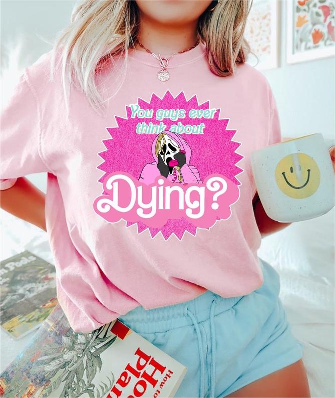 You Guys Ever Think About Dying Ghostface T-shirt