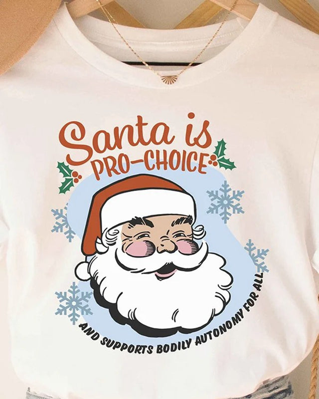 Feminist Christmas Santa is Pro-Choice Print T-Shirt