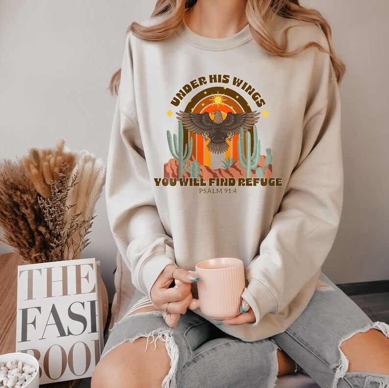 Under His Wings You Will Find Refuge Sweatshirt